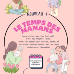 NOUVEAU ! Des groupes de paroles entre mamans de jeunes enfants à Montbrison pour mieux les soutenir dans leur parentalité.